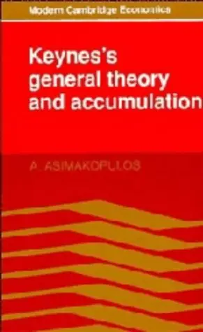 Cover of Keynes's General Theory and Accumulation