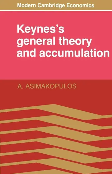 Cover of Keynes's General Theory and Accumulation