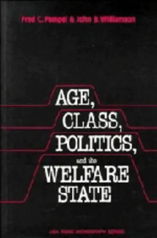 Cover of Age, Class, Politics, and the Welfare State