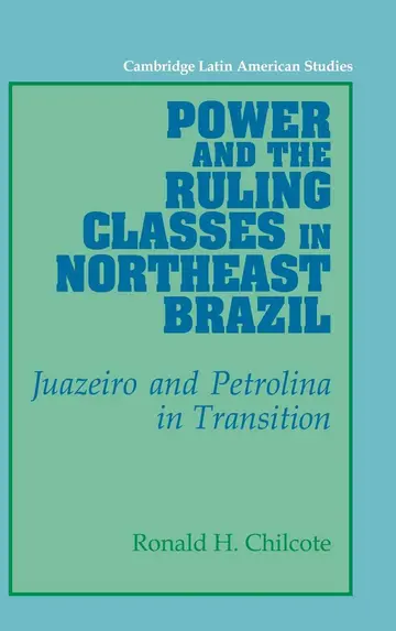 Cover of Power and the Ruling Classes in Northeast Brazil