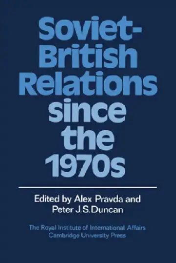 Cover of Soviet-British Relations Since the 1970s