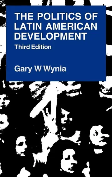 Cover of The Politics of Latin American Development