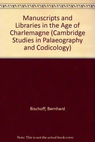 Cover of Manuscripts and Libraries in the Age of Charlemagne