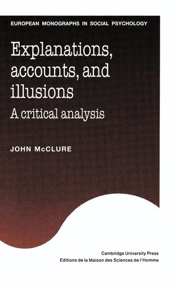 Cover of Explanations, Accounts, and Illusions