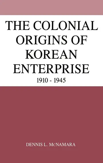 Cover of The Colonial Origins of Korean Enterprise 1910-1945