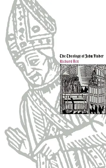 Cover of The Theology of John Fisher