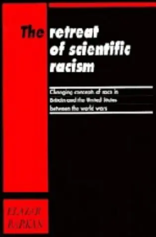 Cover of The Retreat of Scientific Racism