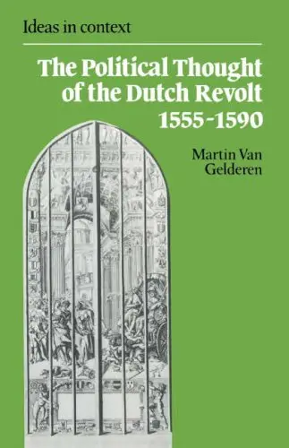 Cover of The Political Thought of the Dutch Revolt 1555–1590
