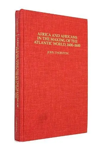 Cover of Africa and Africans in the Making of the Atlantic World, 1400–1680