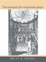 Cover of The Sanctus in the Eucharistic Prayer