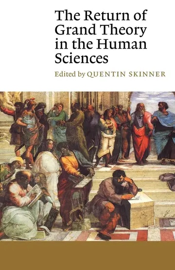 Cover of The Return of Grand Theory in the Human Sciences