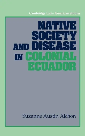 Cover of Native Society and Disease in Colonial Ecuador