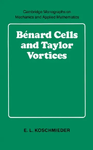 Cover of B Nard Cells and Taylor Vortices