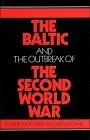 Cover of The Baltic and the Outbreak of the Second World War