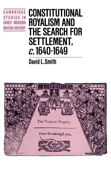 Cover of Constitutional Royalism and the Search for Settlement, c.1640–1649