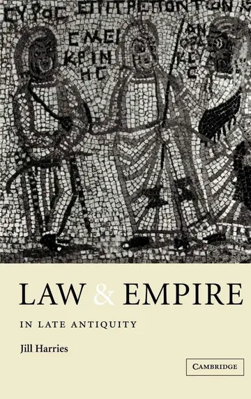 Cover of Law and Empire in Late Antiquity