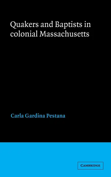 Cover of Quakers and Baptists in Colonial Massachusetts