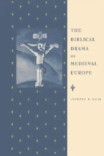 Cover of The Biblical Drama of Medieval Europe