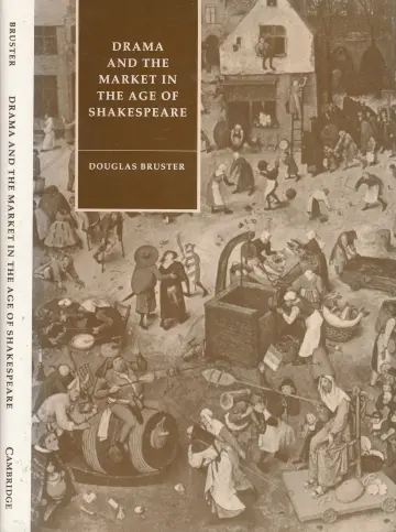 Cover of Drama and the Market in the Age of Shakespeare