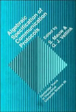 Cover of Algebraic Specification of Communication Protocols