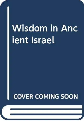 Cover of Wisdom in Ancient Israel