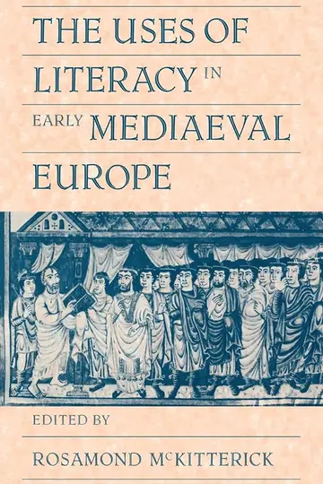 Cover of The Uses of Literacy in Early Mediaeval Europe