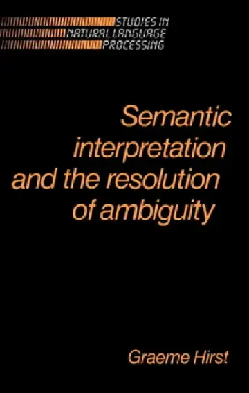 Cover of Semantic Interpretation and the Resolution of Ambiguity