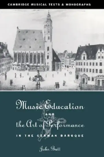Cover of Music Education and the Art of Performance in the German Baroque