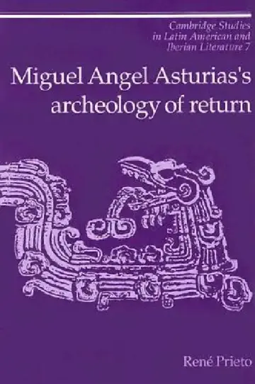 Cover of Miguel Angel Asturias's Archeology of Return