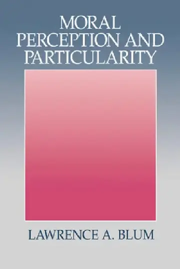 Cover of Moral Perception and Particularity