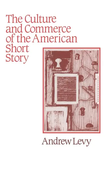 Cover of The Culture and Commerce of the American Short Story