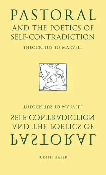 Cover of Pastoral and the Poetics of Self-Contradiction