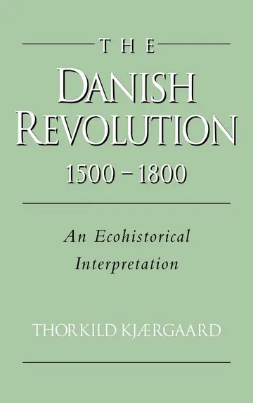Cover of The Danish Revolution, 1500–1800