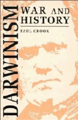 Cover of Darwinism, War and History