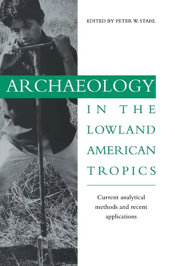Cover of Archaeology in the Lowland American Tropics