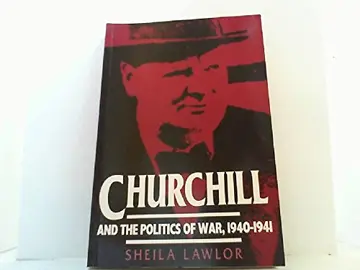 Cover of Churchill and the Politics of War, 1940–1941