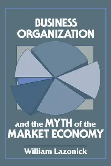 Cover of Business Organization and the Myth of the Market Economy
