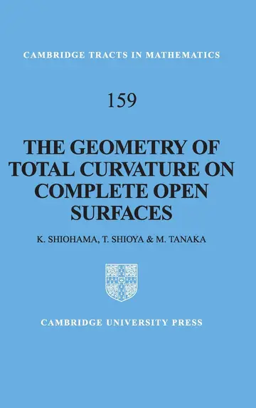 Cover of The Geometry of Total Curvature on Complete Open Surfaces
