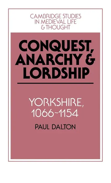 Cover of Conquest, Anarchy and Lordship