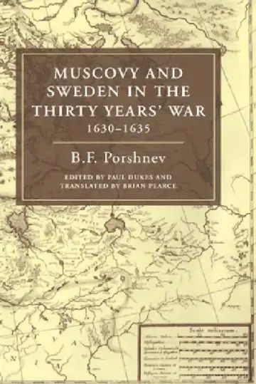 Cover of Muscovy and Sweden in the Thirty Years' War 1630 1635