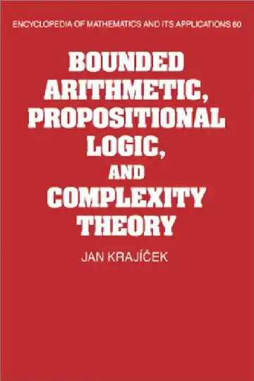 Cover of Bounded Arithmetic, Propositional Logic and Complexity Theory