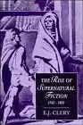 Cover of The Rise of Supernatural Fiction, 1762–1800