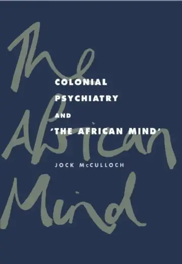Cover of Colonial Psychiatry and the African Mind