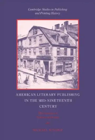 Cover of American Literary Publishing in the Mid-nineteenth Century