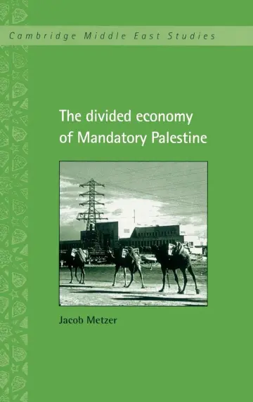 Cover of The Divided Economy of Mandatony Palestine
