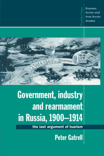 Cover of Government, Industry and Rearmament in Russia, 1900–1914