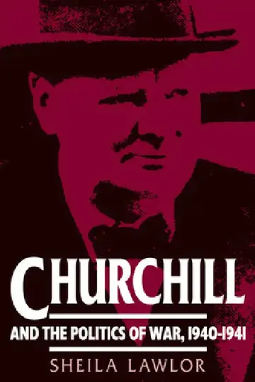 Cover of Churchill and the Politics of War, 1940 1941