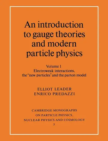 Cover of An Introduction to Gauge Theories and Modern Particle Physics