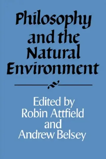 Cover of Philosophy and the Natural Environment