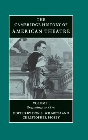 Cover of Camb History of American Theatre v1